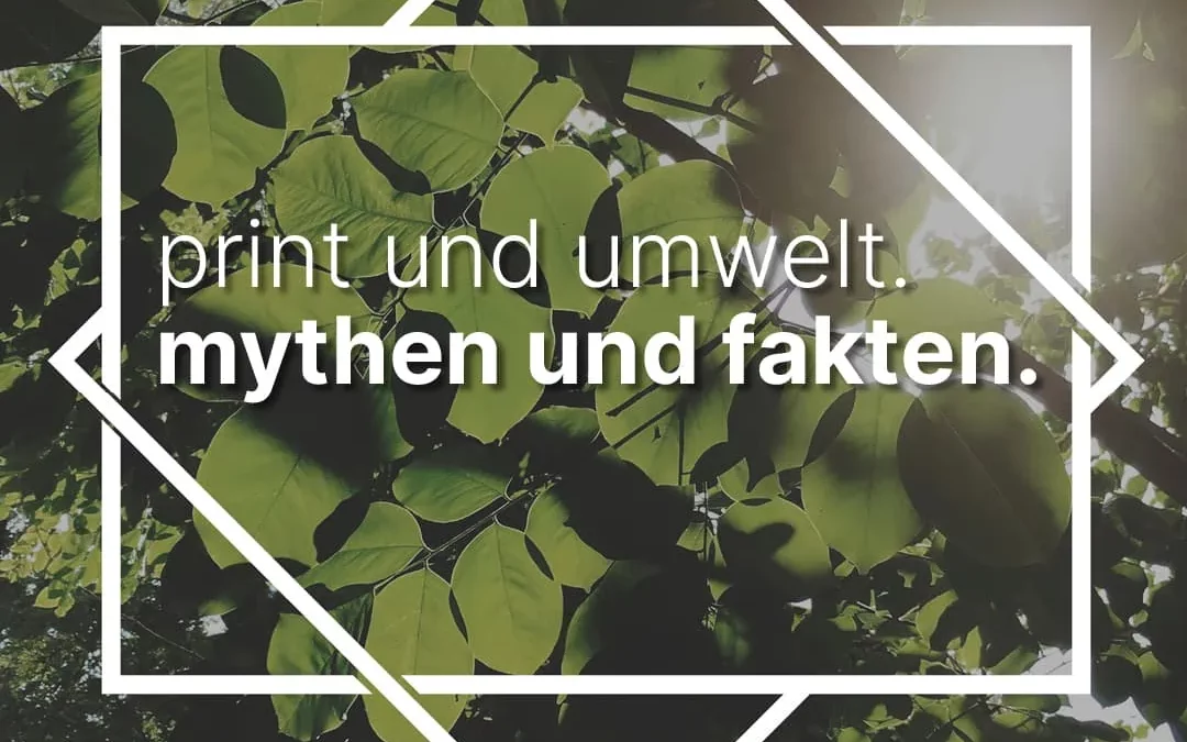 print und umwelt.mythen und fakten.